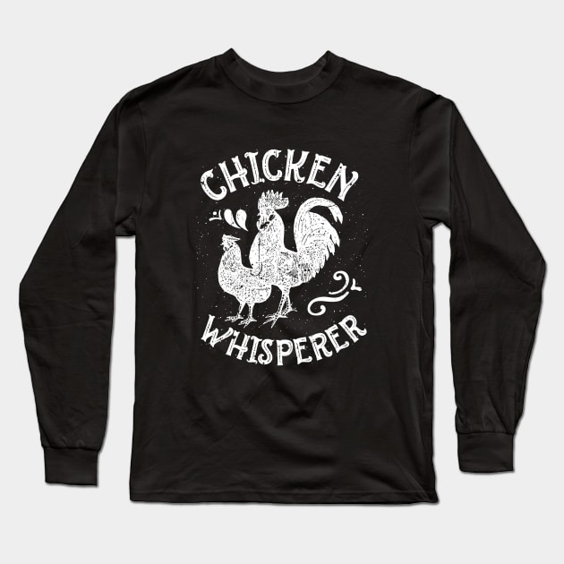 Chicken Whisperer Long Sleeve T-Shirt by Anite